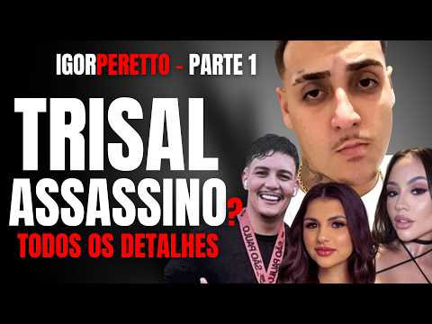 PARTE 1 - TRISAL ASSASSINO? CUNHADOS MATARAM MEU IRMÃO IGOR PERETTO E A ESPOSA VIU ELE MORRENDO?