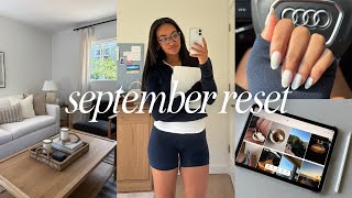 SEPTEMBER MONTHLY RESET | vision board, new nails, deep cleaning, goal setting & detailing my car