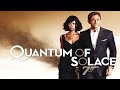 James Bond 007 Quantum Of Solace Historia Completa Cine