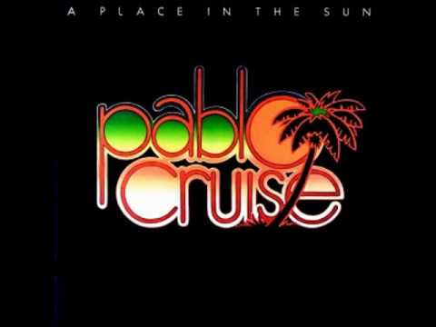 Pablo Cruise | A Place In The Sun