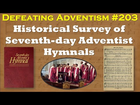 Defeating Adventism # 203– Seventh-day Adventists Censored Trinitarian Hymns for over 98 years