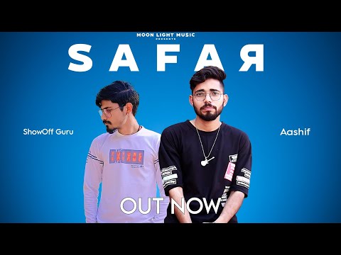 SAFAR : ShowOff Guru ft. Aashif (Official Video) The Lekhak | Mohit Barwadiya | New Songs 2023
