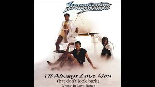 Imagination - I&#39;ll Always Love You (but don&#39;t look back) Wrong In Love Remix