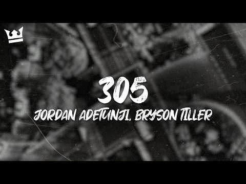 jordan adetunji, bryson tiller - 305 (LYRICS)