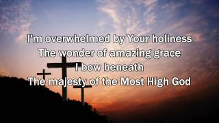 Majesty Of The Most High - Matt Redman (2015 New Worship Song with Lyrics)