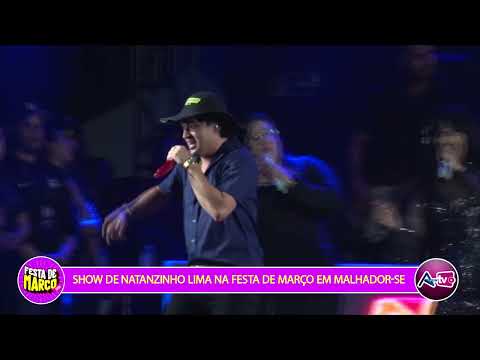 SHOW DE NATANZINHO LIMA NA FESTA DE MARÇO EM MALHADOR