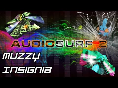 Audiosurf 2: Muzzy - Insignia [Mono]