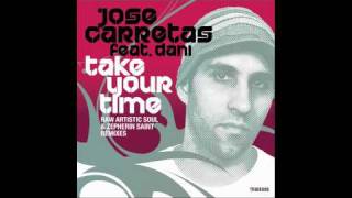 Jose Carretas feat. Dani - Take Your Time (Zepherin Saint Remix)