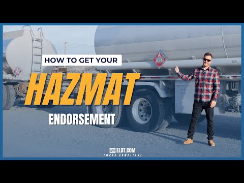 How to get your ELDT Hazmat Endorsement