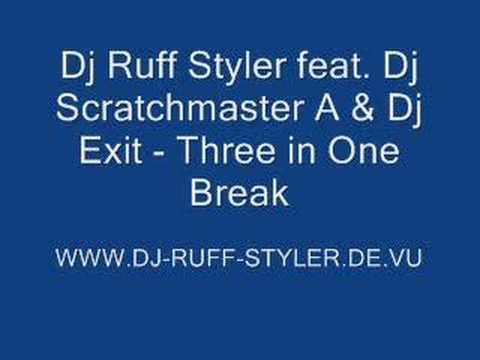 Dj Ruff Styler feat. Dj Scratchmaster A & Dj Exit