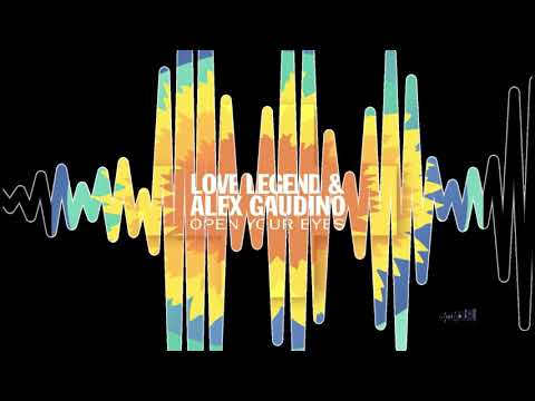 Love Legend & Alex Gaudino-Open Your Eyes (Extended Mix)
