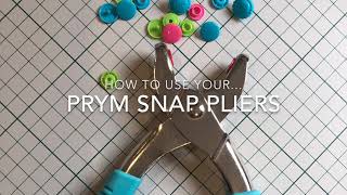 How to use your Prym Snap Pliers