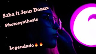 Saba, Jean Deaux; Photosynthesis ( Legendado )