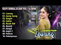 Lewung Silvy Kumalasari Full Album Dangdut Koplo Terbaru 2025 Ayang Ayang Kangen Pelampiasan