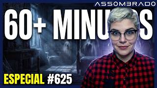 ESPECIAL #625: O HOMEM DO CHAPÉU PRETO E MAIS DE 1 HORA DE RELATOS!