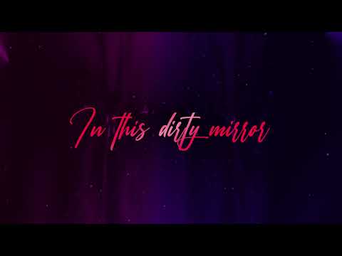 Covenant Of None - Dirty Mirror (lyrics)