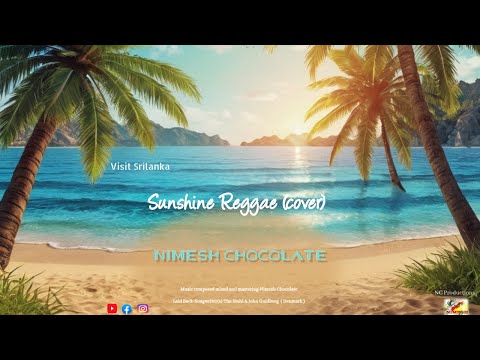 Sunshine Reggae-Nimesh Chocolate (Cover )