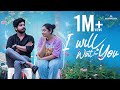 I Will Wait For You Malayalam Romantic Short Film Libin Ayambilly Shahina Shajahan