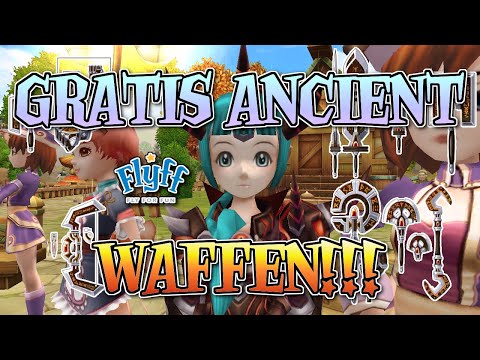Flyff - Bis zu 9x Ancient Waffen komplett gratis erhalten! (Gratis Ancient Axe, Dryad Sets)