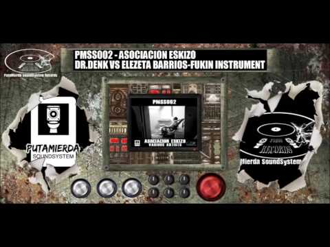 PMSS002 - Dr.Denk Vs  Elezeta Barrios - Fuking Instrument