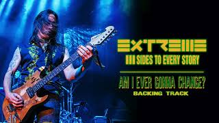 Extreme - Am I Ever Gonna Change - Guitar Backing Track with Vocals