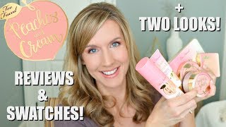 NEW Too Faced Peaches and Cream Collection | Swatches | TWO Looks | Reviews