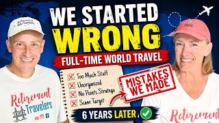 Full-Time World Travel | We did so much wrong and a few things right!