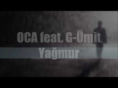 Yağmur - OCA feat. G-Ümit - Yagmur