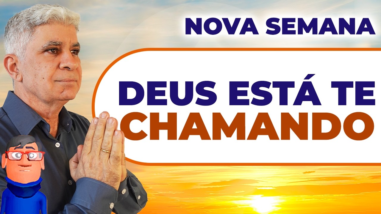 NOVA SEMANA: DEUS CHAMA QUEM AINDA TEM MEDO - Minuto com Deus de Hoje