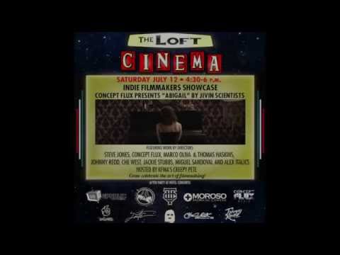 Indie Filmmakers Showcase Trailer-July 12th @The Loft-FREE EVENT