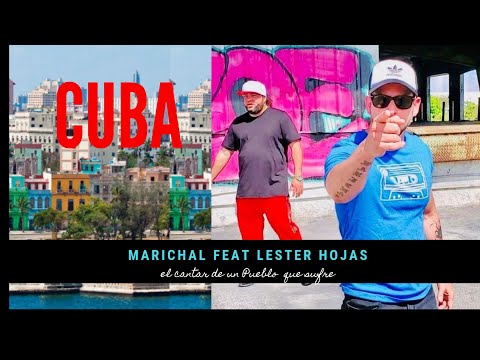 CUBA un pueblo que llora. Marichal feat Lester Hojas.