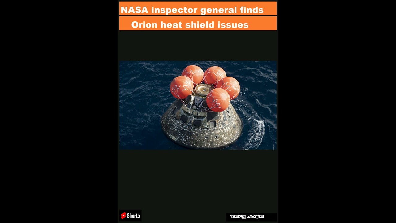 NASA inspector general finds Orion heat shield issues 'pose significant risks' to Artemis 2 |Shorts