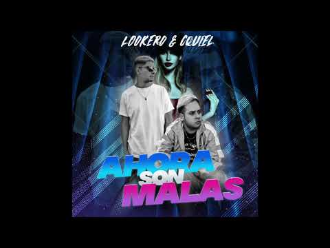 Ahora son malas - Lookero & Cquiel (Prod by. Mjp music)