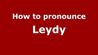 How to pronounce Leydy