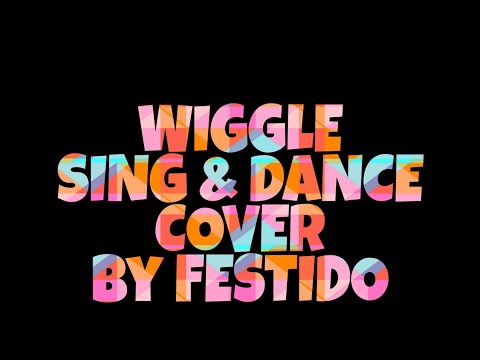 WIGGLE| SING&DANCE cover by FESTIDO BAND