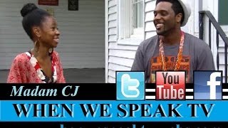 Singer/ Songwriter Madam CJ on When We Speak
