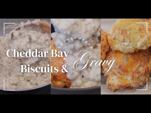 Cheddar Bay Biscuits and Gravy