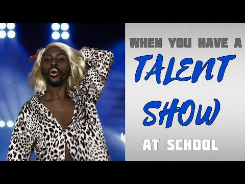 Wenn Sie in der Schule eine Talentshow haben