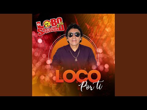 Loco por Ti
