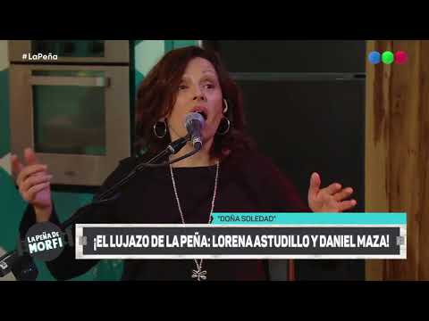 Lorena Astudillo y Daniel Maza en vivo - La Peña de Morfi