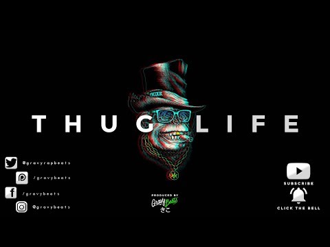 THUG LIFE BEAT - FREE RAP BEAT (prod by Gravy Beats)