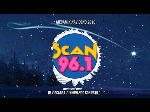 Navideño Megamix   Scan 96.1 Poder Latino ( DjViscarra )