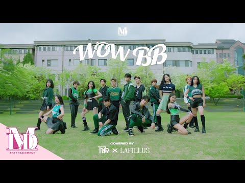 TFN(티에프앤) X Lapillus(라필루스) - 'WOW BB' COVER (원곡 : Natti Natasha x El Alfa x Chimbala)