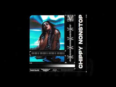 Voxnox Podcast 159 - Chippy Nonstop