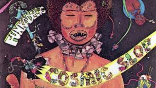 Trash A Go Go - Funkadelic from Cosmic Slop