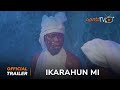 Ikarahun Mi Yoruba Movie 2024 | Official Trailer | Now Showing On ApataTV+