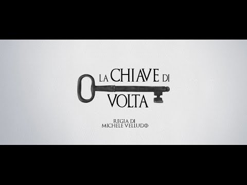 La Chiave di Volta - CORTOMETRAGGIO (regia di Michele Velludo)