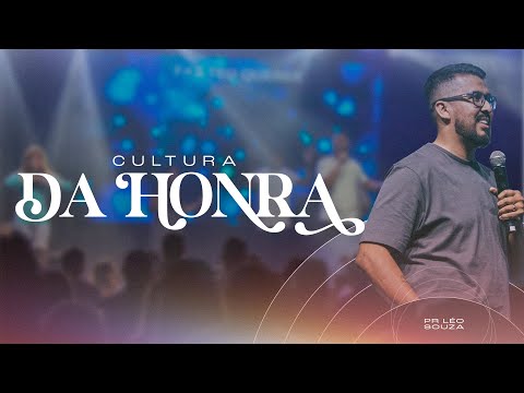 Cultura Da Honra || Pr Léo Souza