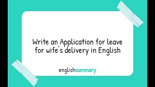 Write an Application for leave for wife