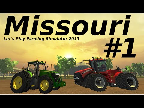 Farming Simulator 2013 E1 Missouri